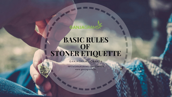 Rules of Stoner Etiquette