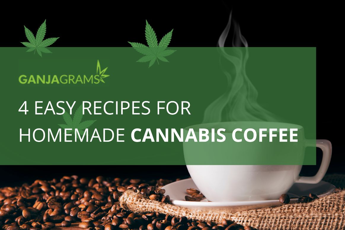4 Easy Recipes for Homemade Cannabis Coffee