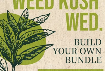 Weed Kush Wednesday Build Your Own Bundle